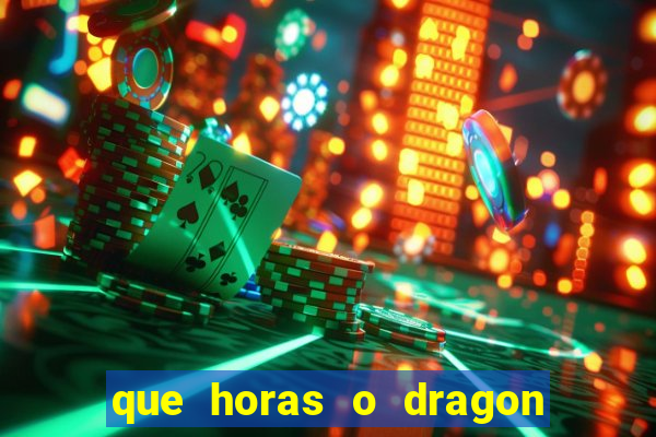 que horas o dragon fortune paga